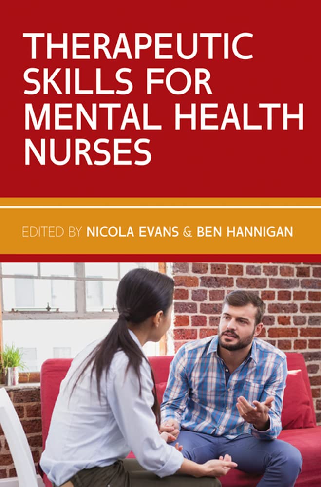 THERAPEUTIC SKILLS FOR MENTAL HEALTH NURSES