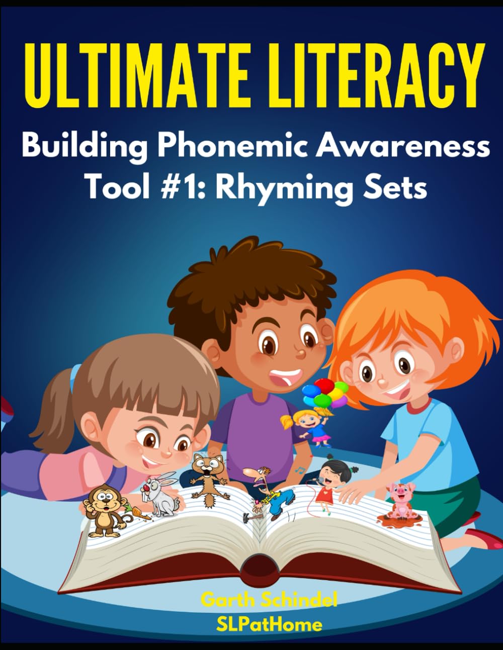 Ultimate Literacy - Building Phonological Awareness - Tool #1: Rhyming Sets (Build: Speech Sounds, Language and Literacy)