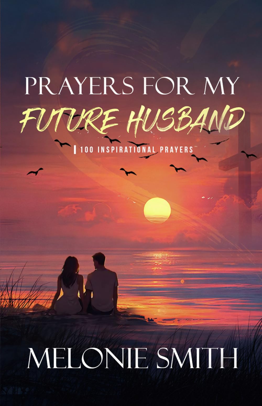 Prayers For My Future Husband