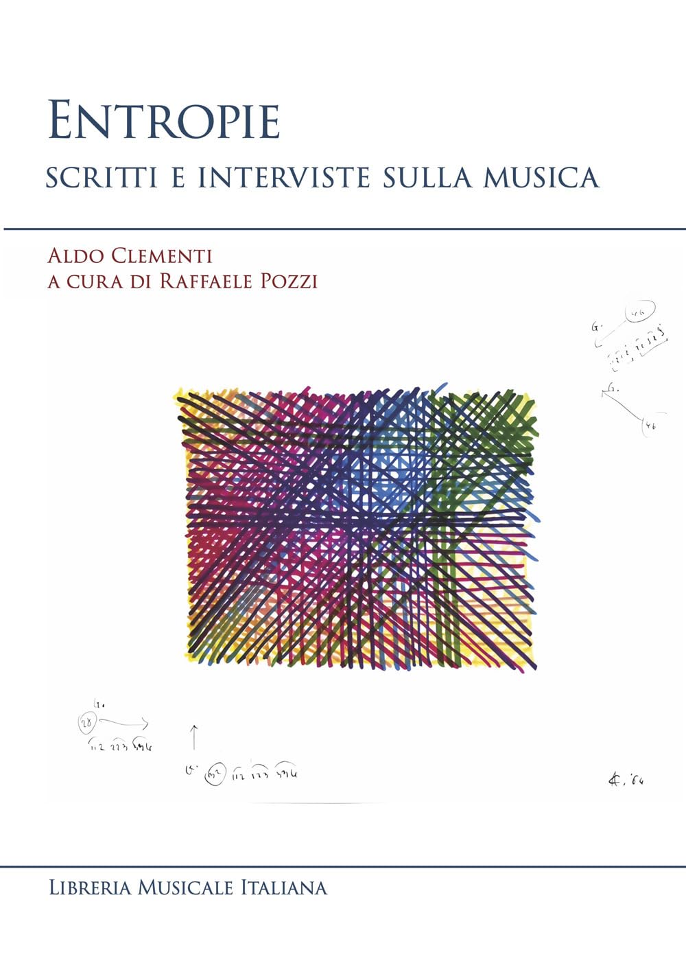 Entropie. Scritti e interviste sulla musica