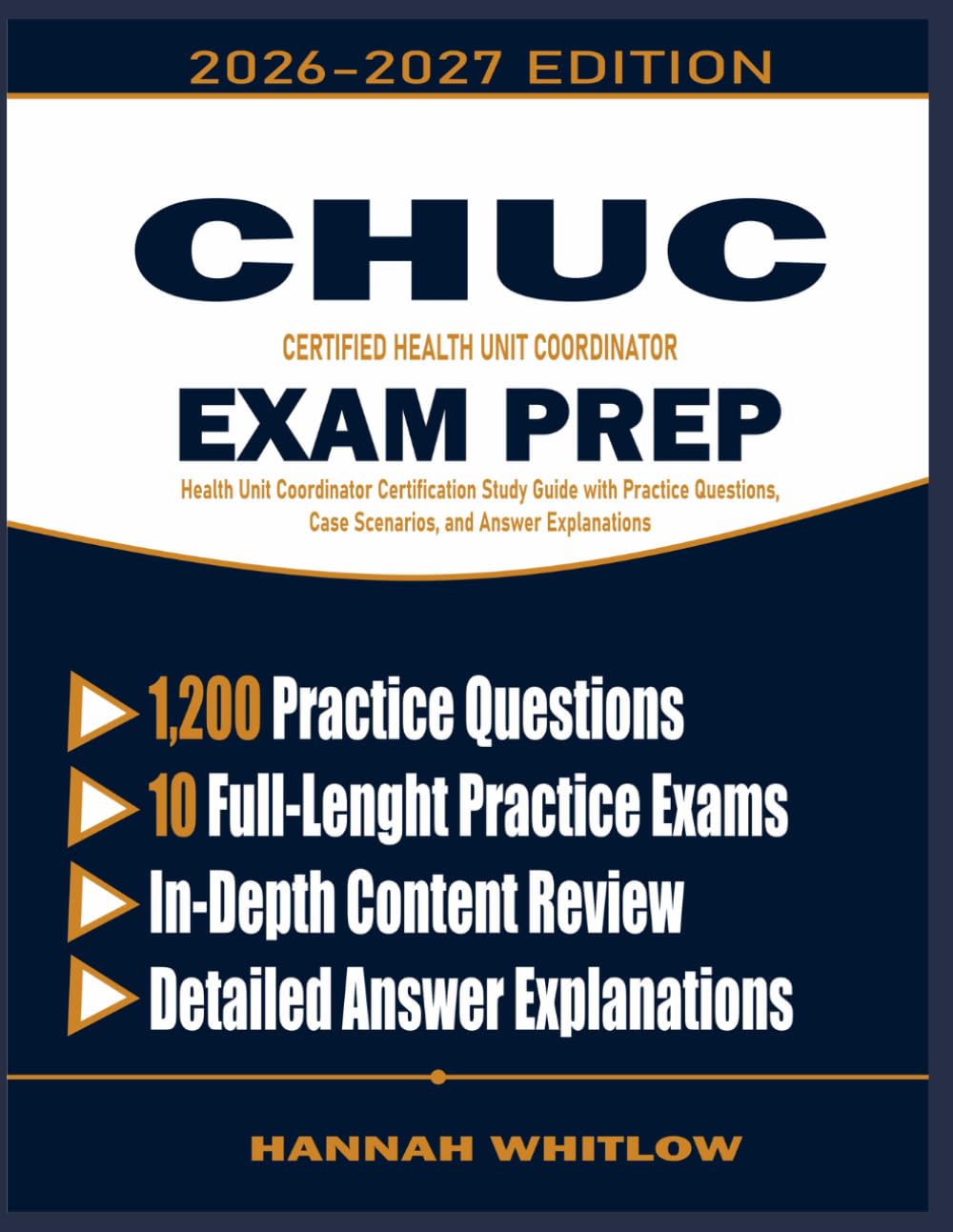 CHUC Exam Prep: Health Unit Coordinator Certification Study Guide with Practice Questions, Case Scenarios, and Answer Explanations