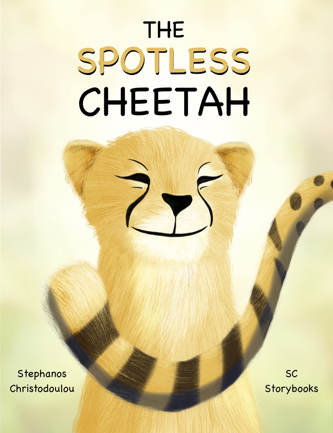 The Spotless Cheetah: An inspiring story of a cheetah cub learning to find his place in the world as the only one of his kind. (Based on an remarkable true story) (SAVANNA STORIES)