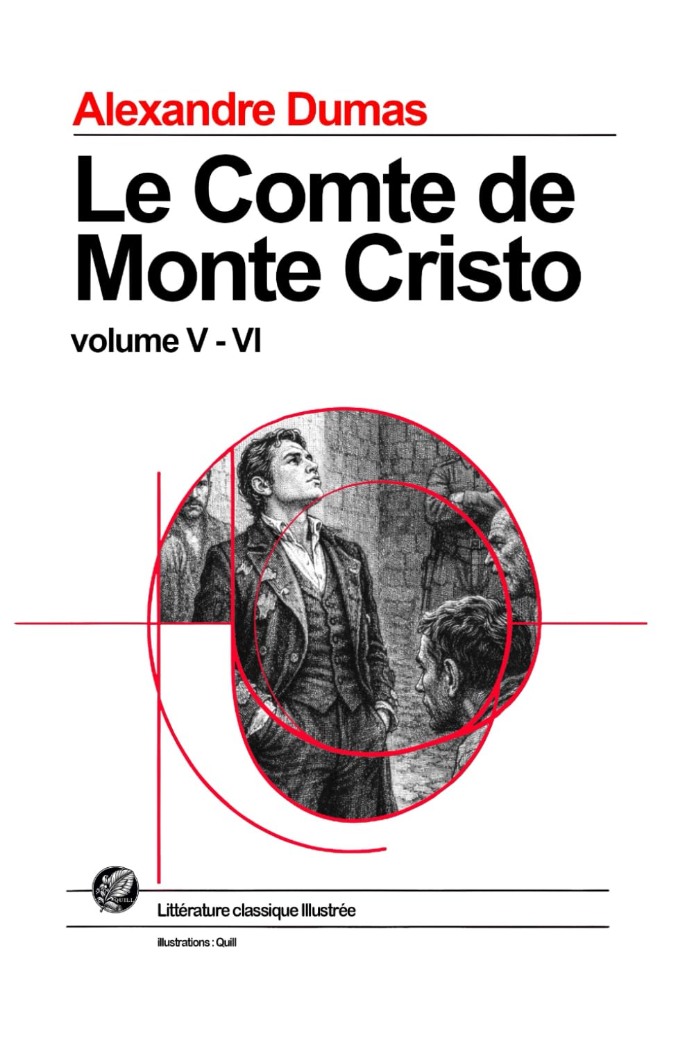 Le Comte de Monte-Cristo: Volume 5 et 6 : Grand format SOUPLE illustré - Édition Collector avec illustrations exclusives et texte intégral