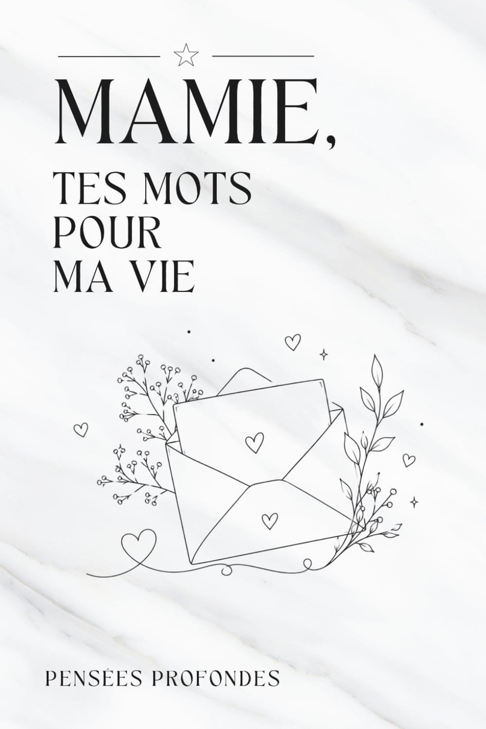 Mamie, tes mots pour ma vie