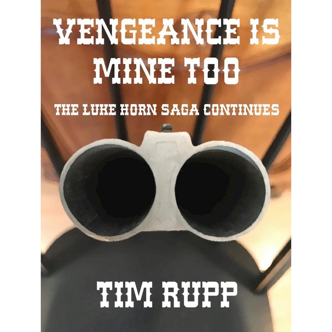 Vengeance Is Mine Too