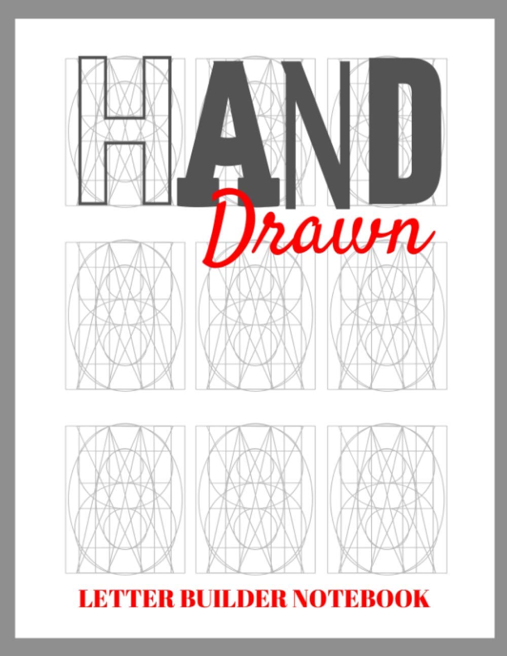 Letter Building Notebook: Perfect for creating your own fonts and typography