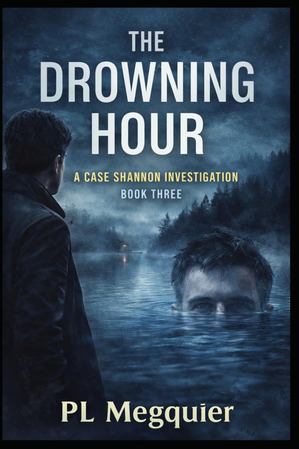 THE DROWNING HOUR: A Case Shannon Investigation: 3