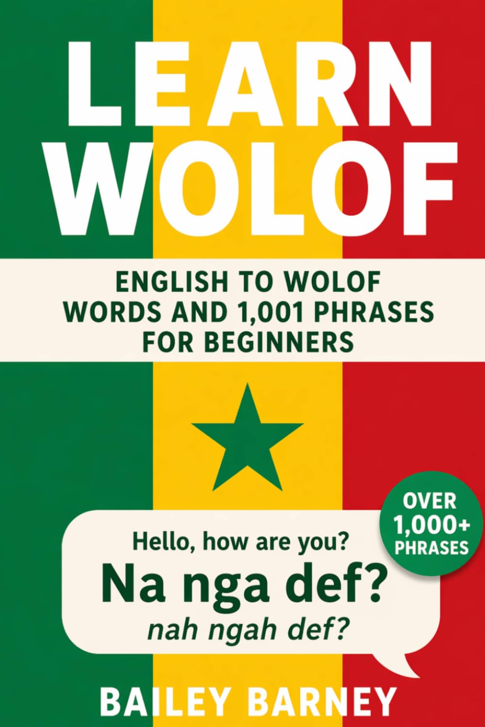 Learn Wolof: English to Wolof Words and 1,001 Phrases for Beginners