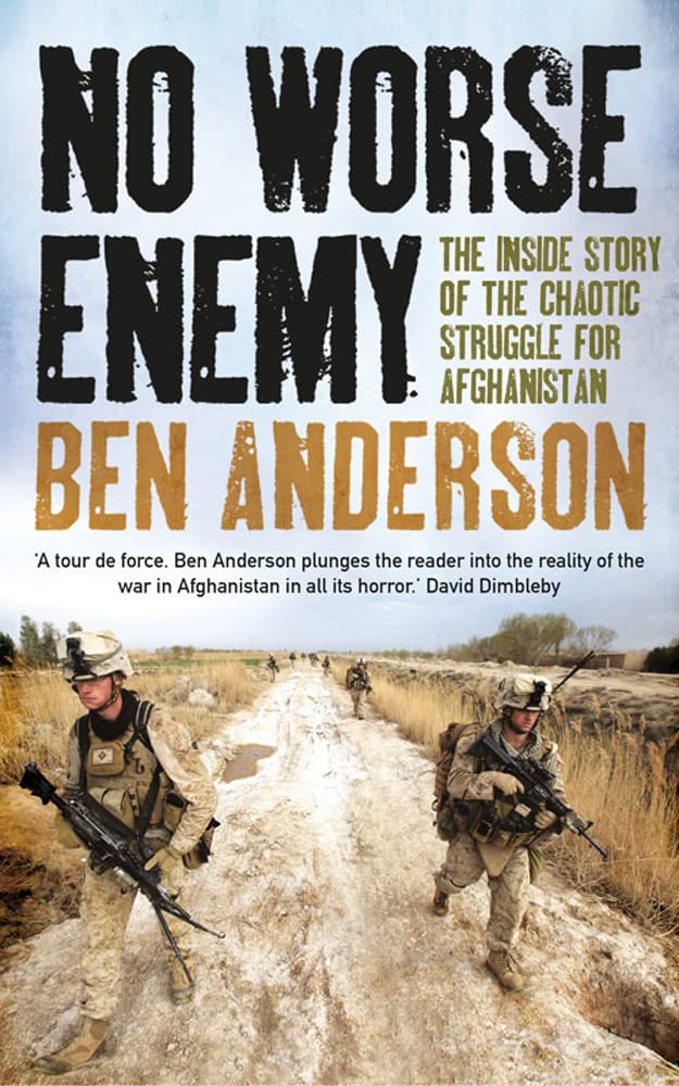 Buy No Worse Enemy: The Inside Story of the Chaotic Struggle for Afghanistan — BookShops.in
