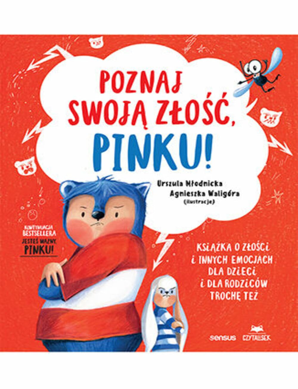 Poznaj swoją złość, Pinku!: Książka o złości i innych emocjach dla dzieci i dla rodziców trochę też