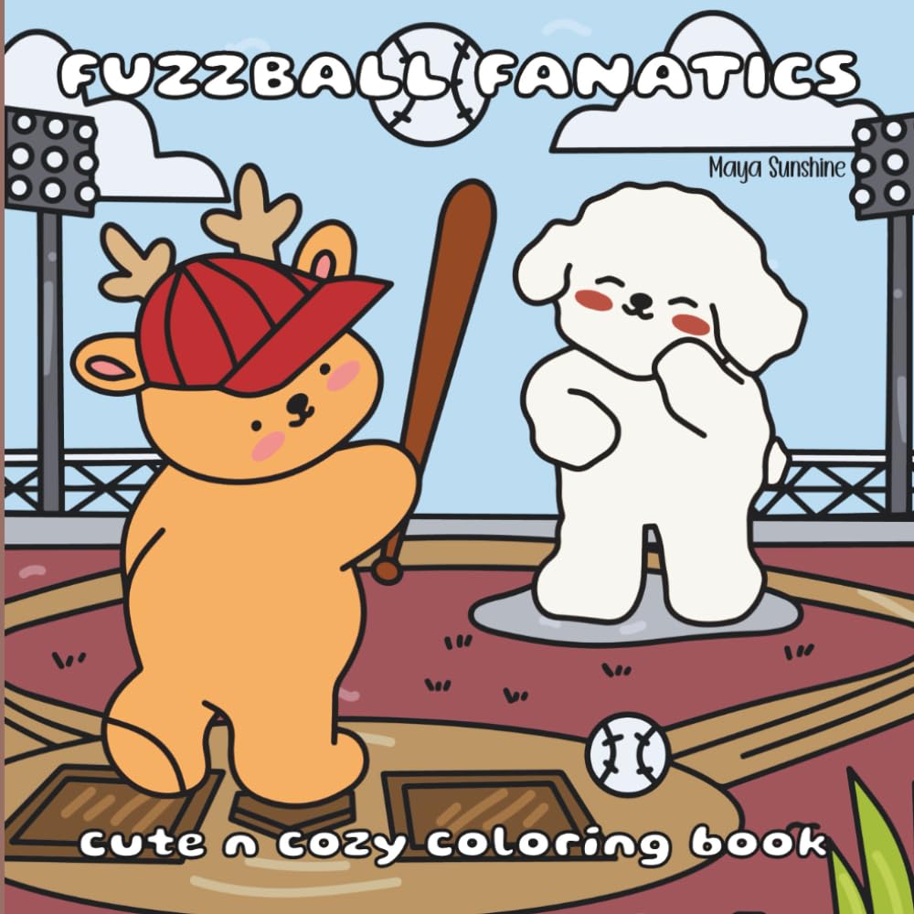 Fuzzball Fanatics: 30 Wildly Wonderful Coloring Pages of Athletic Bears, Cats, and Wild Sporty Friends. (Fuzzy Pals Adventures)