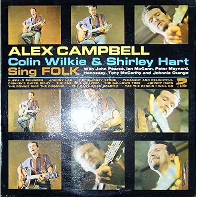 Alex Campbell, Colin Wilkie & Shirley Hart Sing Folk