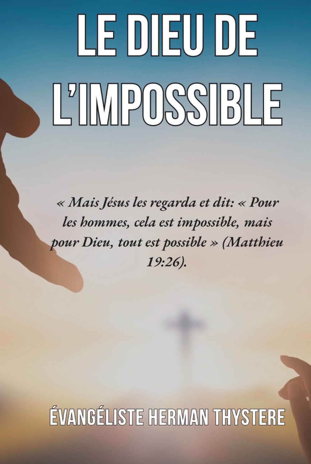 LE DIEU DE L'IMPOSSIBLE