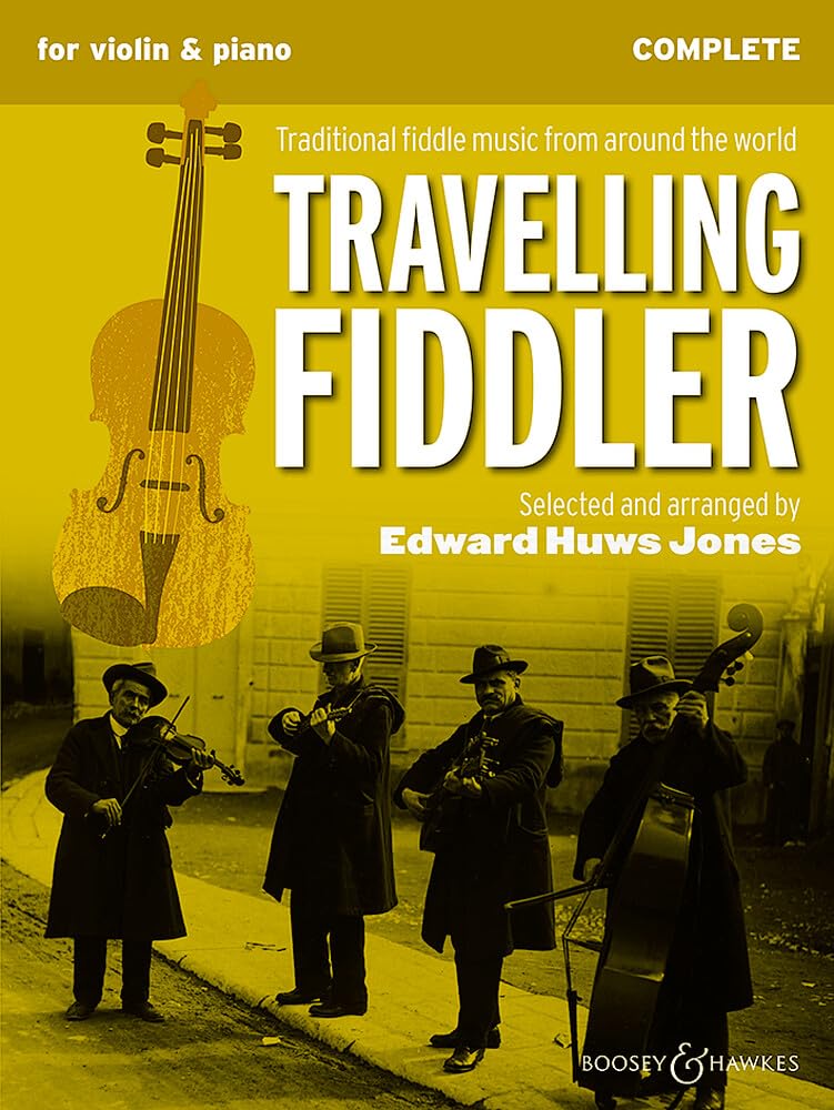 Travelling Fiddler - Traditional fiddle music from around the world - Violin (2 violins) and piano, guitar ad libitum - Complete Edition - Boosey & Hawkes (BH 13924)