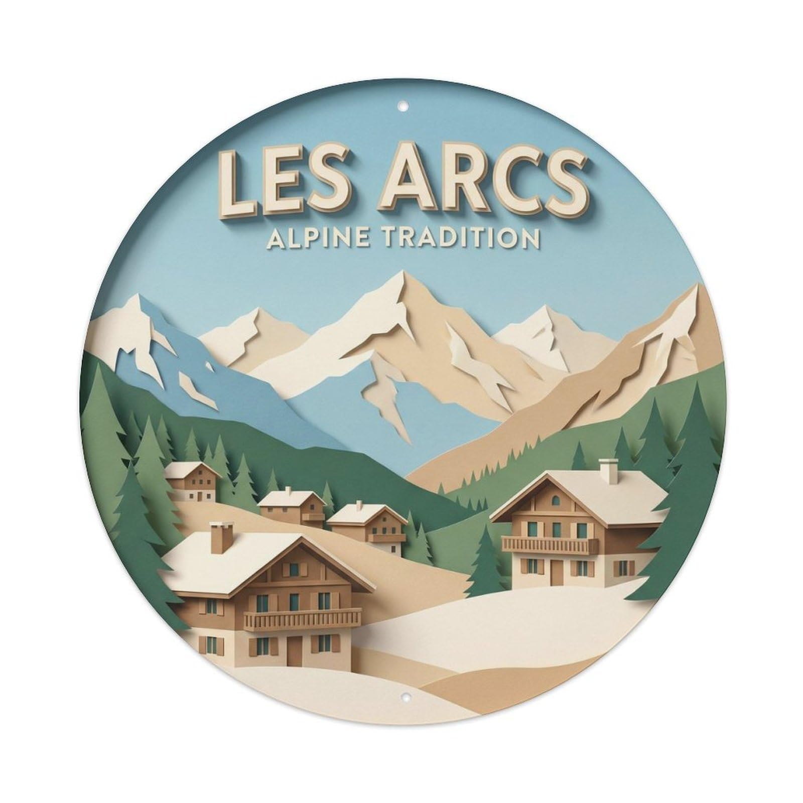 Les Arcs Alpine Tradition Savoie France Vintage Ski Travel Metal Tin Sign Plaque Wall Decor for Cafe, Man Cave, Club Bar, Office, Home Garden Round Metal Poster 8x8Inch