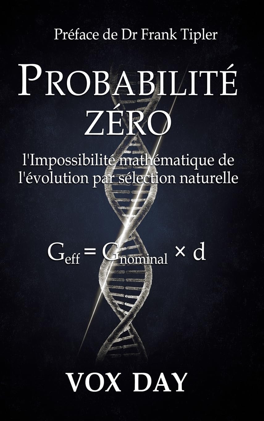 Probabilité zéro: l'Impossibilité mathématique de l'évolution par sélection naturelle