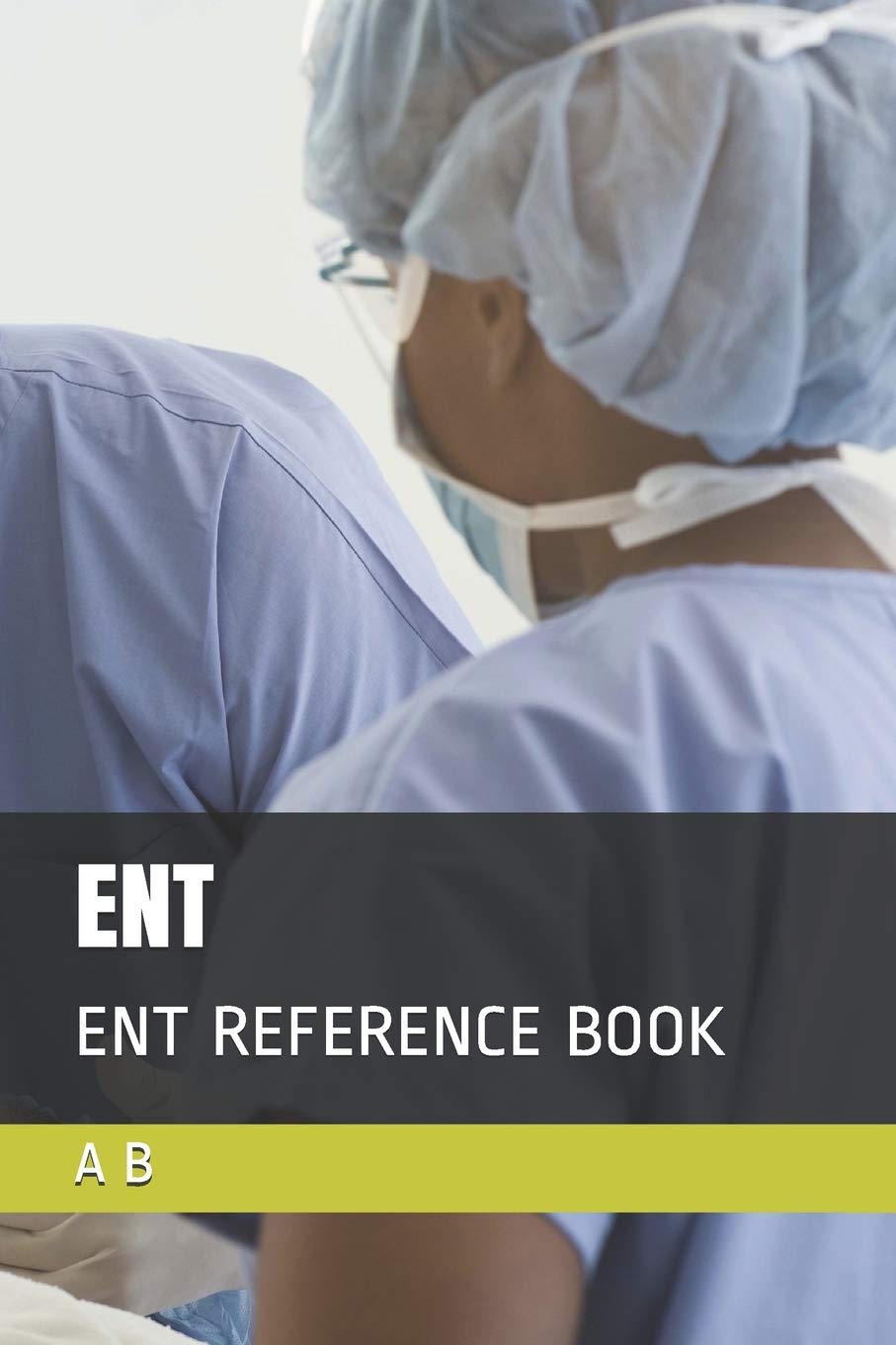 ENT: ENT REFERENCE BOOK: 1 (ENT CP)