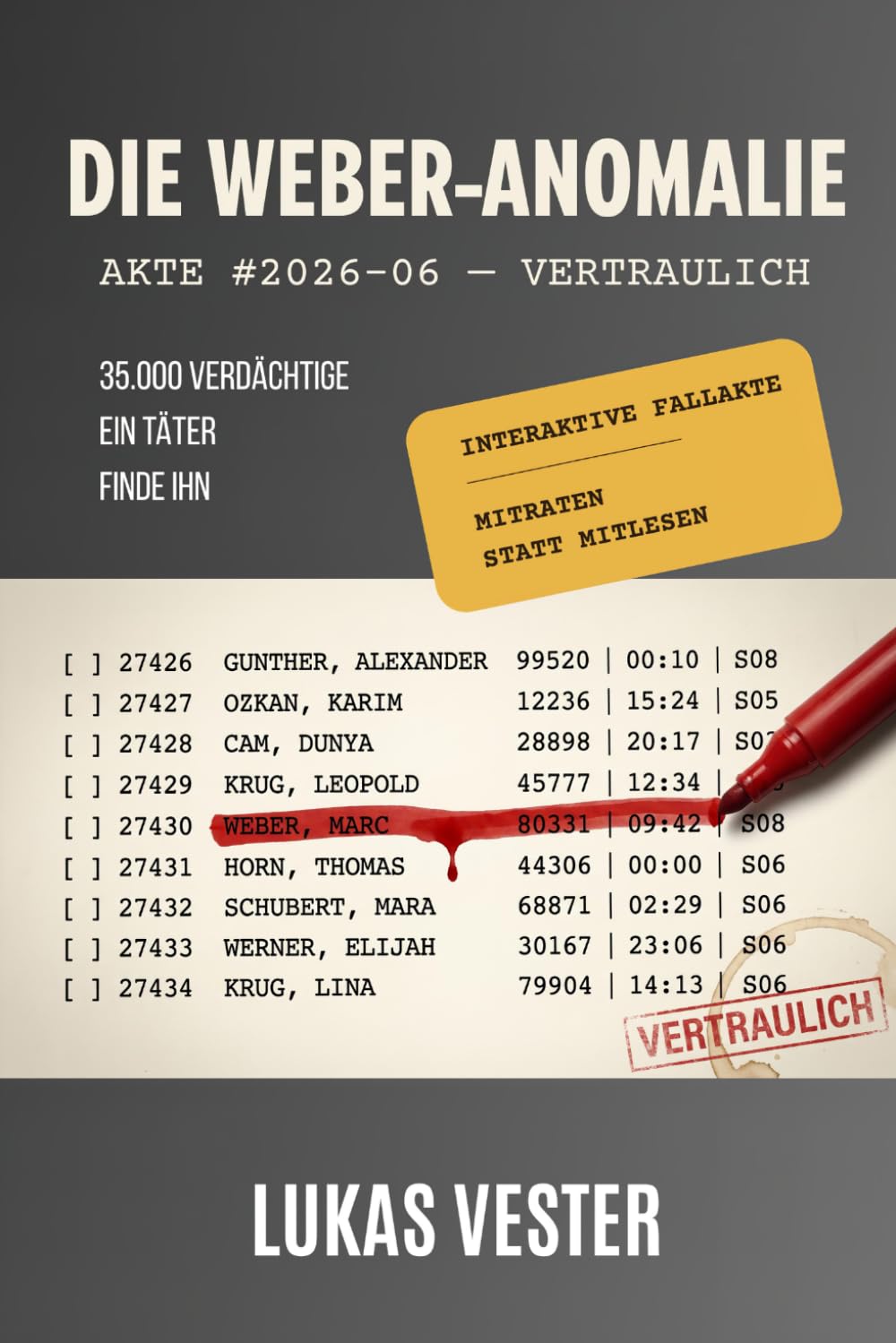 Die Weber-Anomalie: Deine interaktive Fallakte. 35.000 Verdächtige. Ein Täter. Finde ihn.