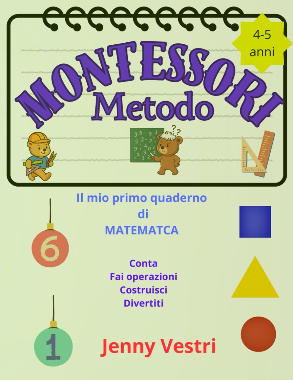 Matematica col Metodo Montessori: Il mio primo libro di matematica