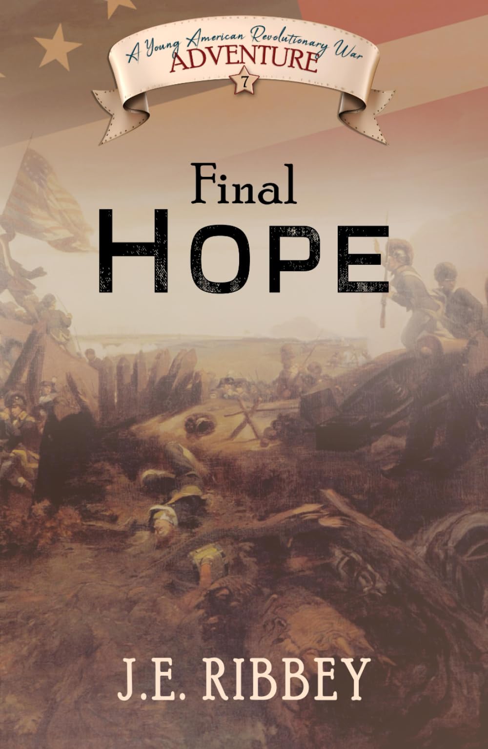 Final Hope: A Young American Revolutionary War Adventure (Young American Adventures)