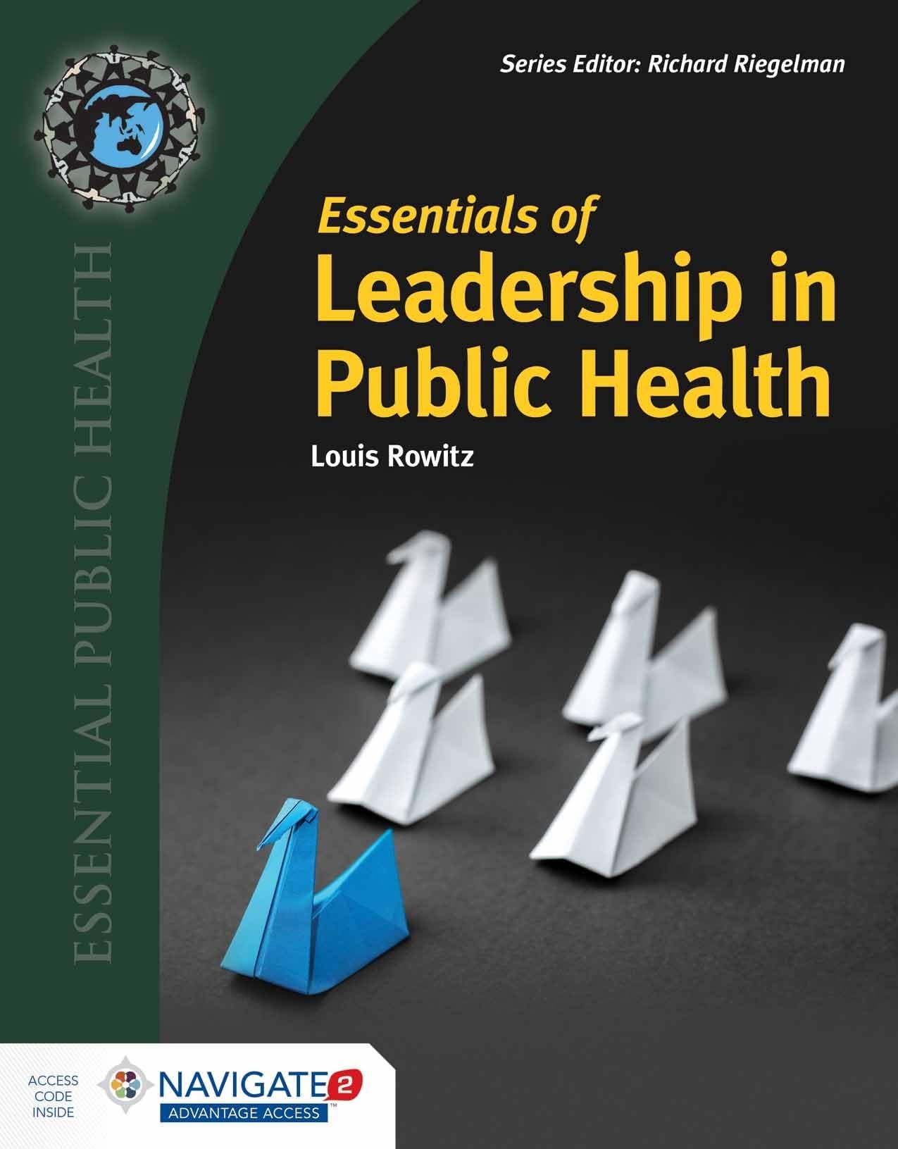 Essentials of Leadership in Public Health Paperback – Illustrated, 16 March 2017