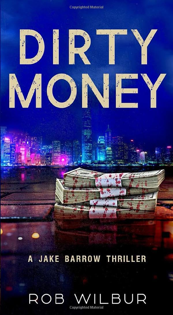 Dirty Money: (A Crime Thriller)