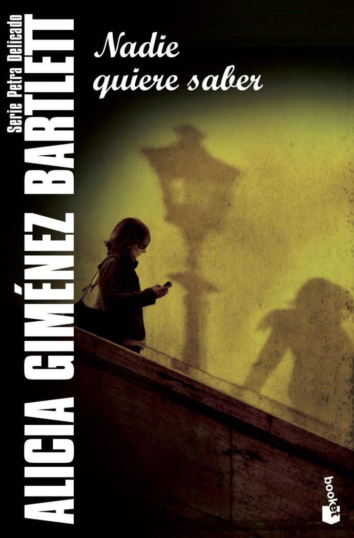 Nadie quiere saber: Serie Petra Delicado: 9 (Crimen y misterio)