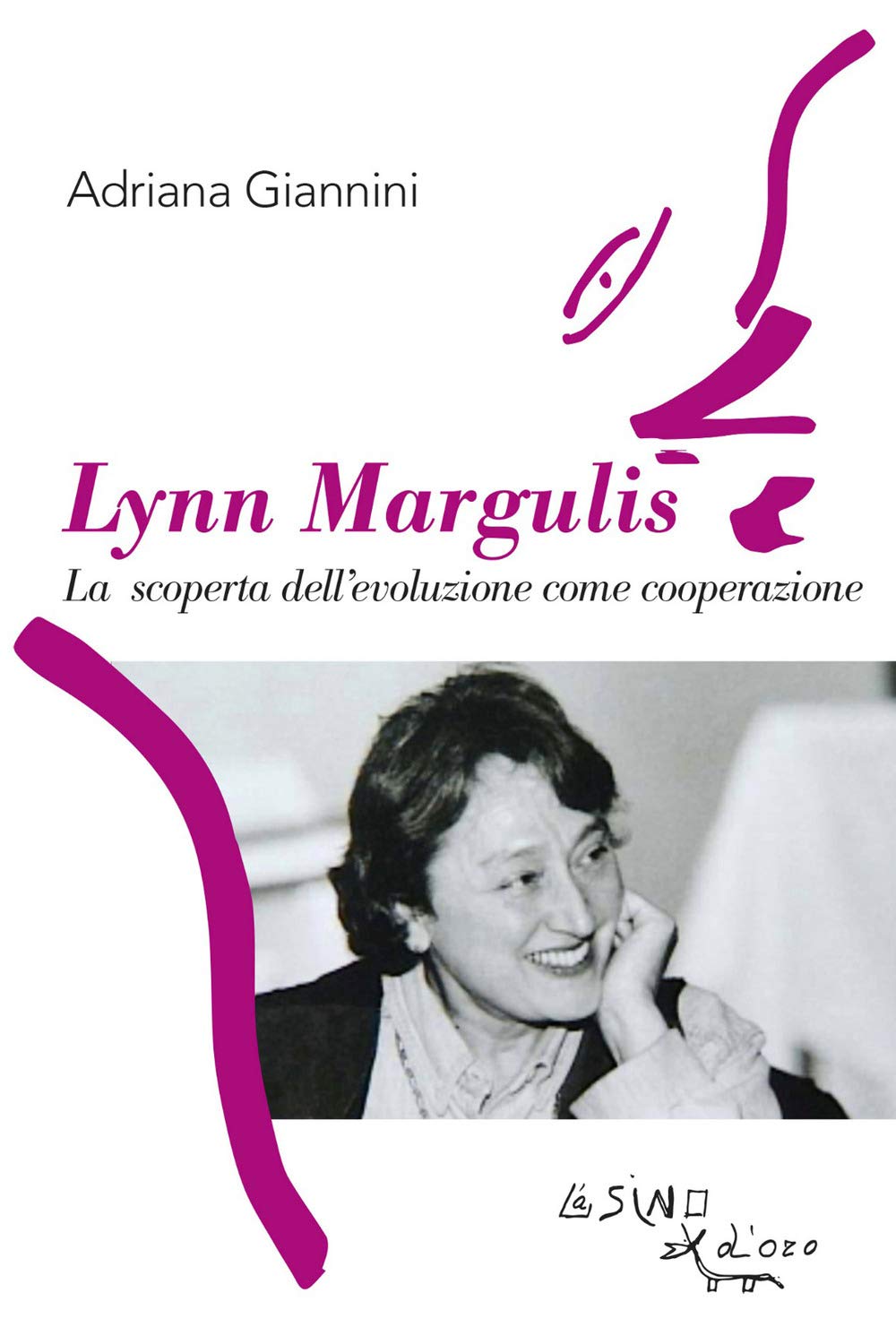 Lynn Margulis. La Scoperta Dell'evoluzione Come Cooperazione - 4