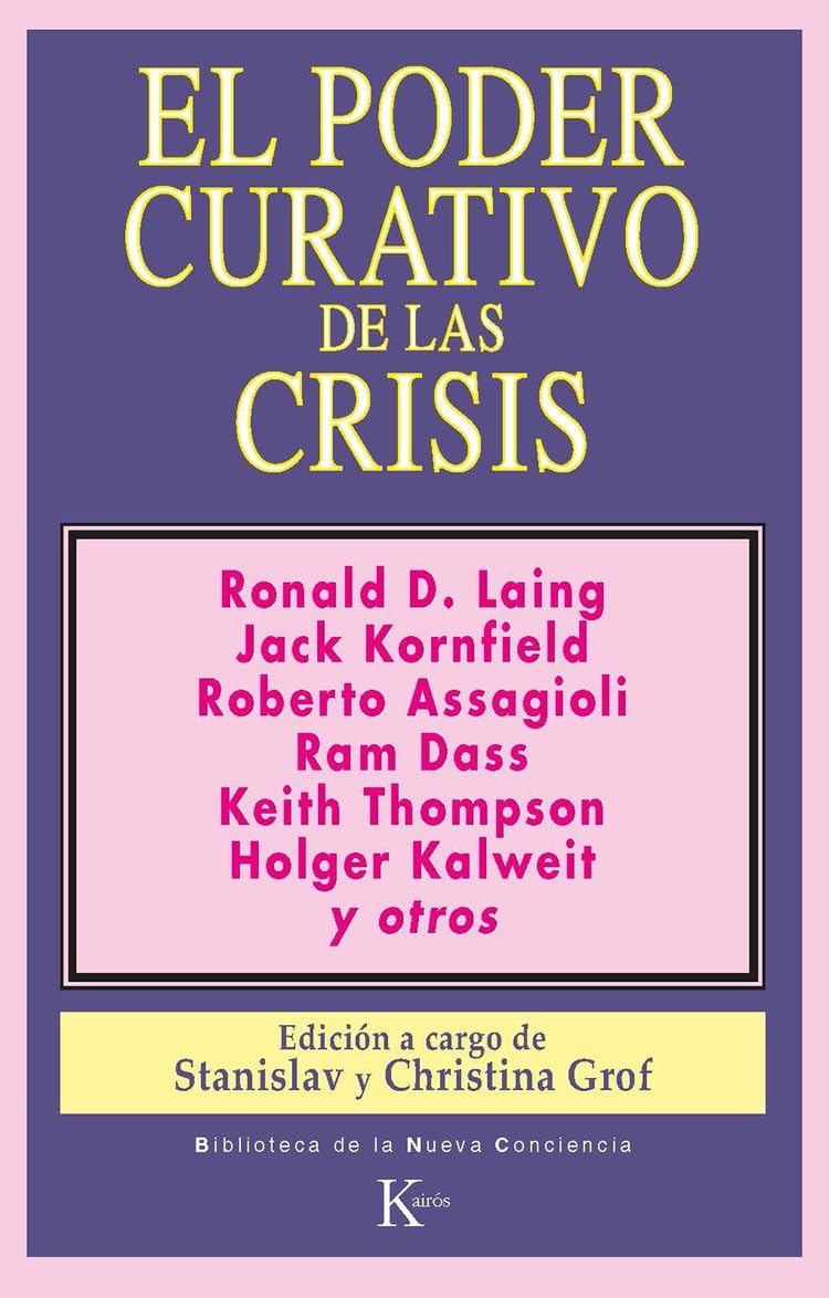 El poder curativo de las crisis (Biblioteca de la Nueva Conciencia)