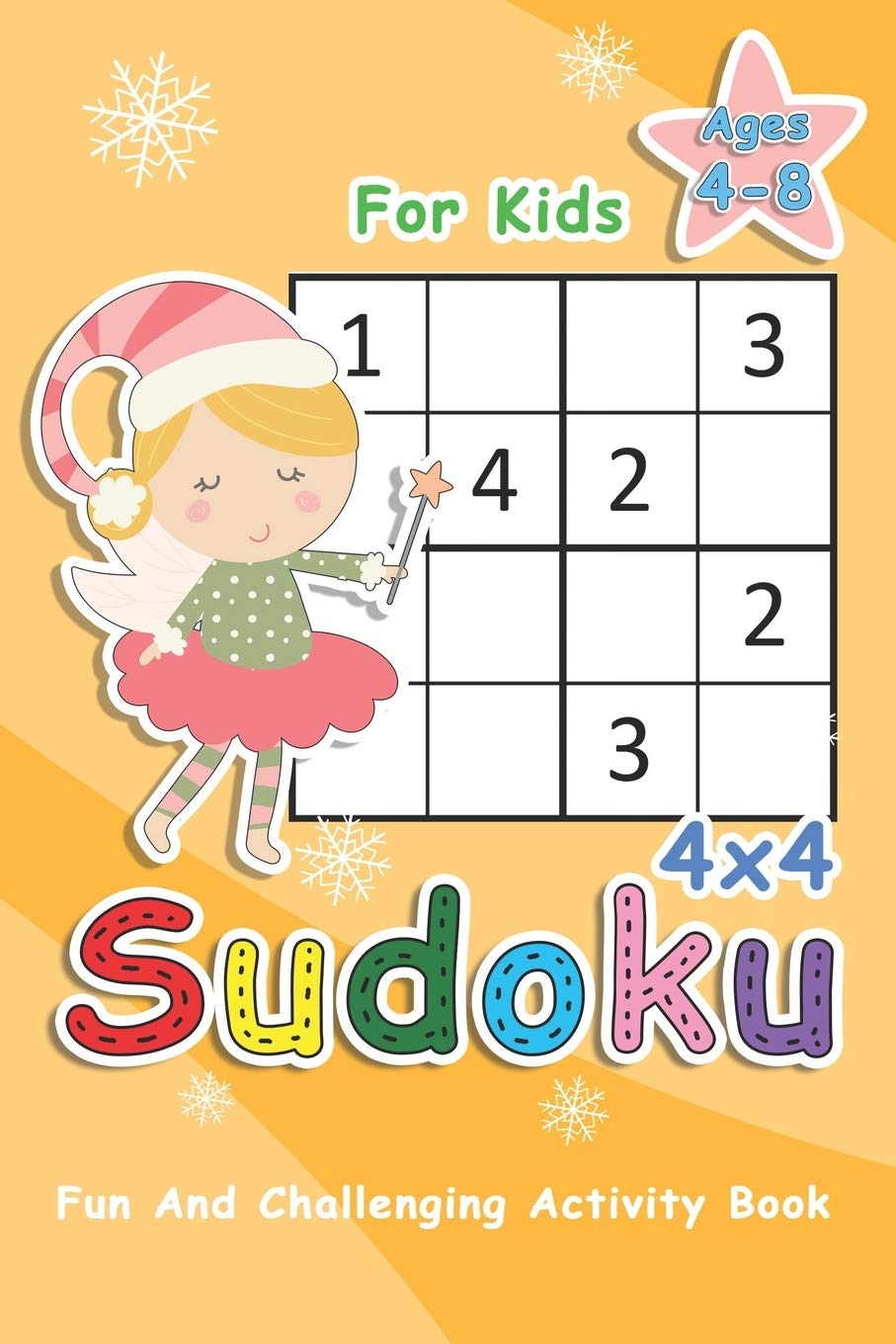 Sudoku For Kids Ages 4-8: 4x4 Sudoku Puzzles to Exercise Your Mind - Fun And Challenging Activity Book For Kids: 15 (Sudoku Books for Kids)