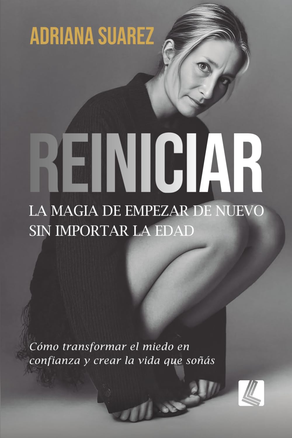 Reiniciar: La magia de empezar de nuevo sin importar la edad
