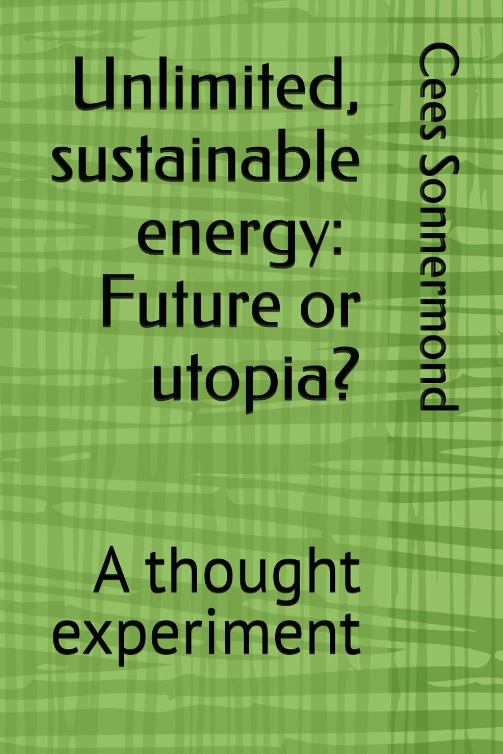 Unlimited Sustainable Energy: A thought experiment