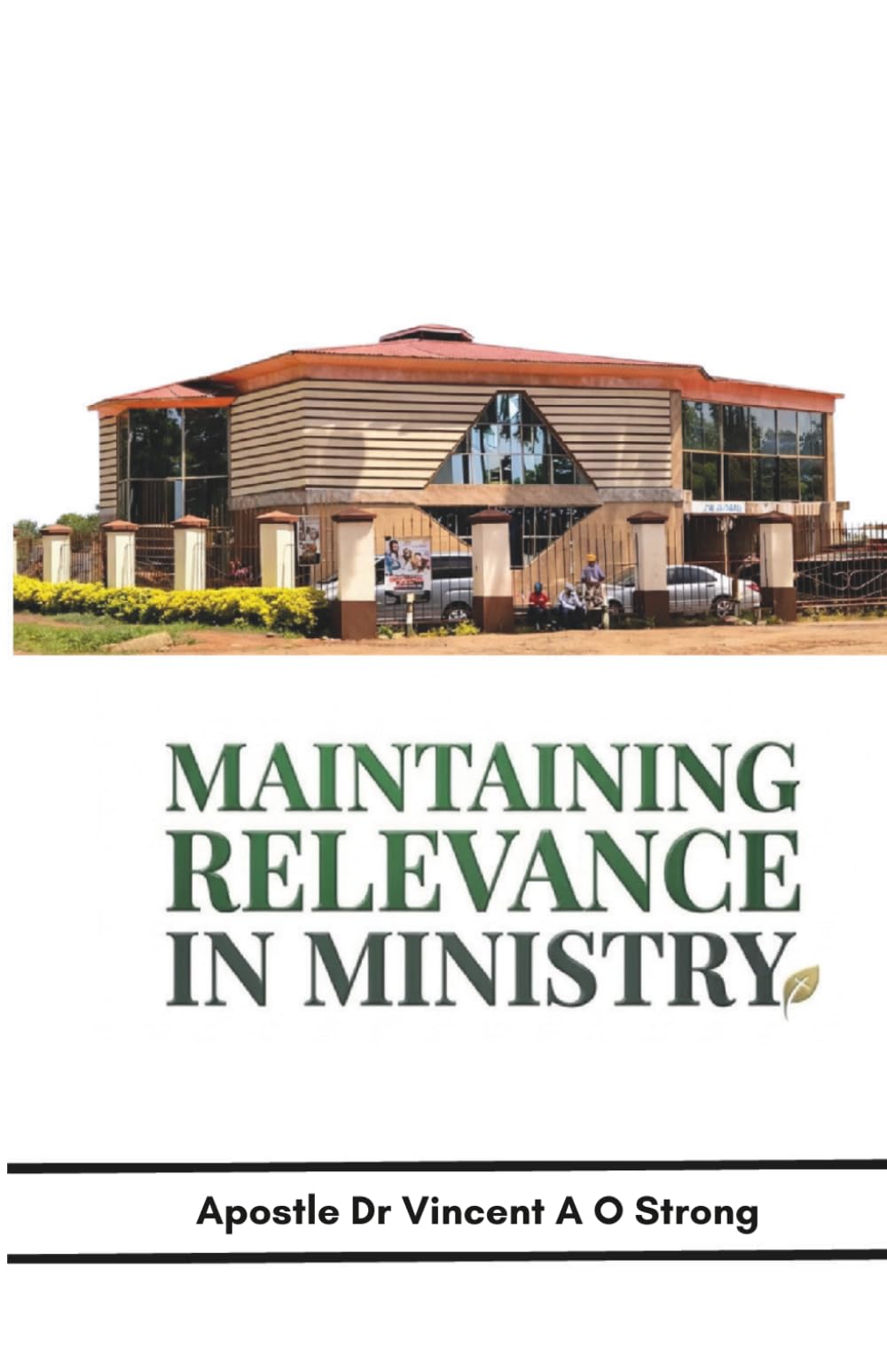 MAINTAINING Relevance IN MINISTRY