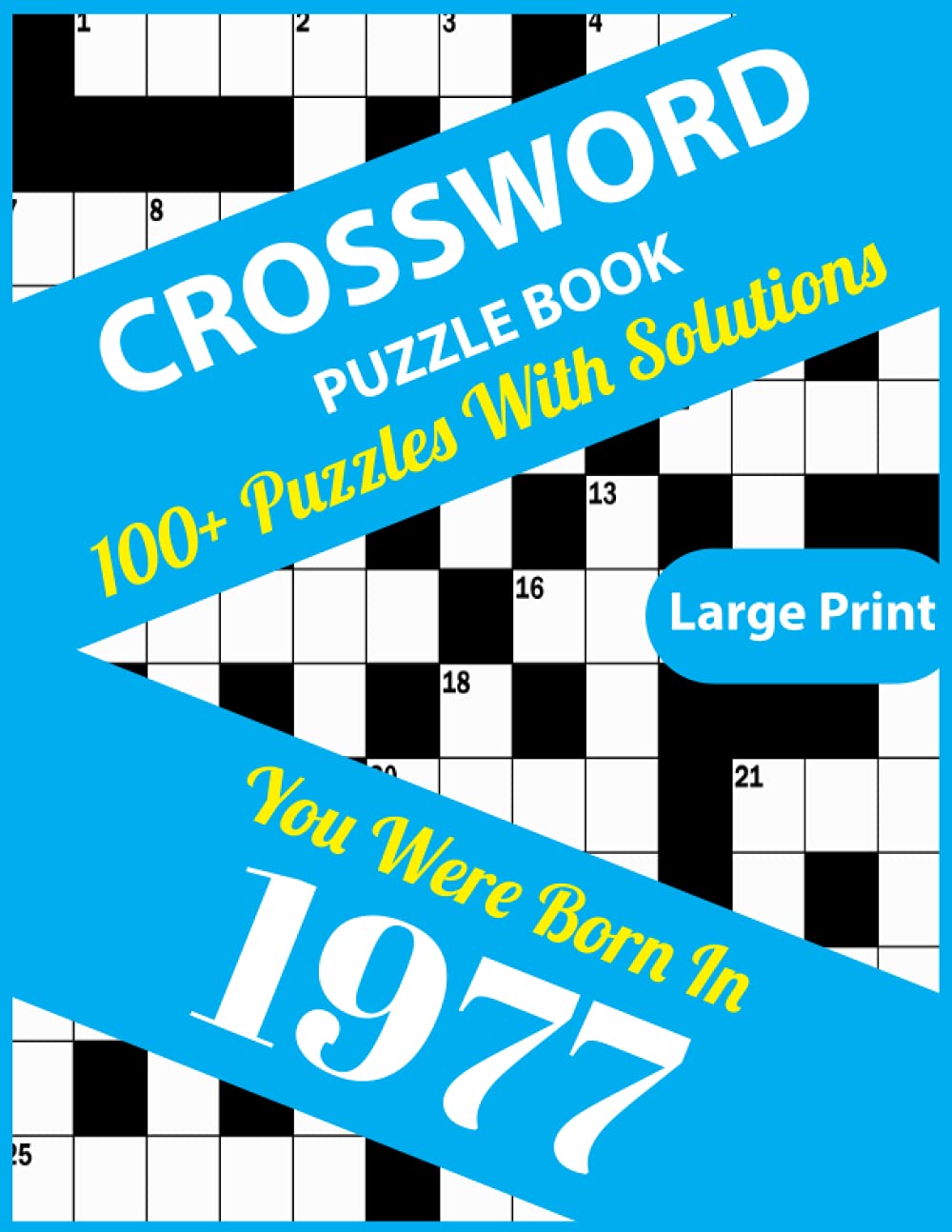 Crossword Puzzle Book: You Were Born In 1977: Large Print Crossword Puzzles For Adults To Make Fun With Sharping Brain Who Were Born In 1977