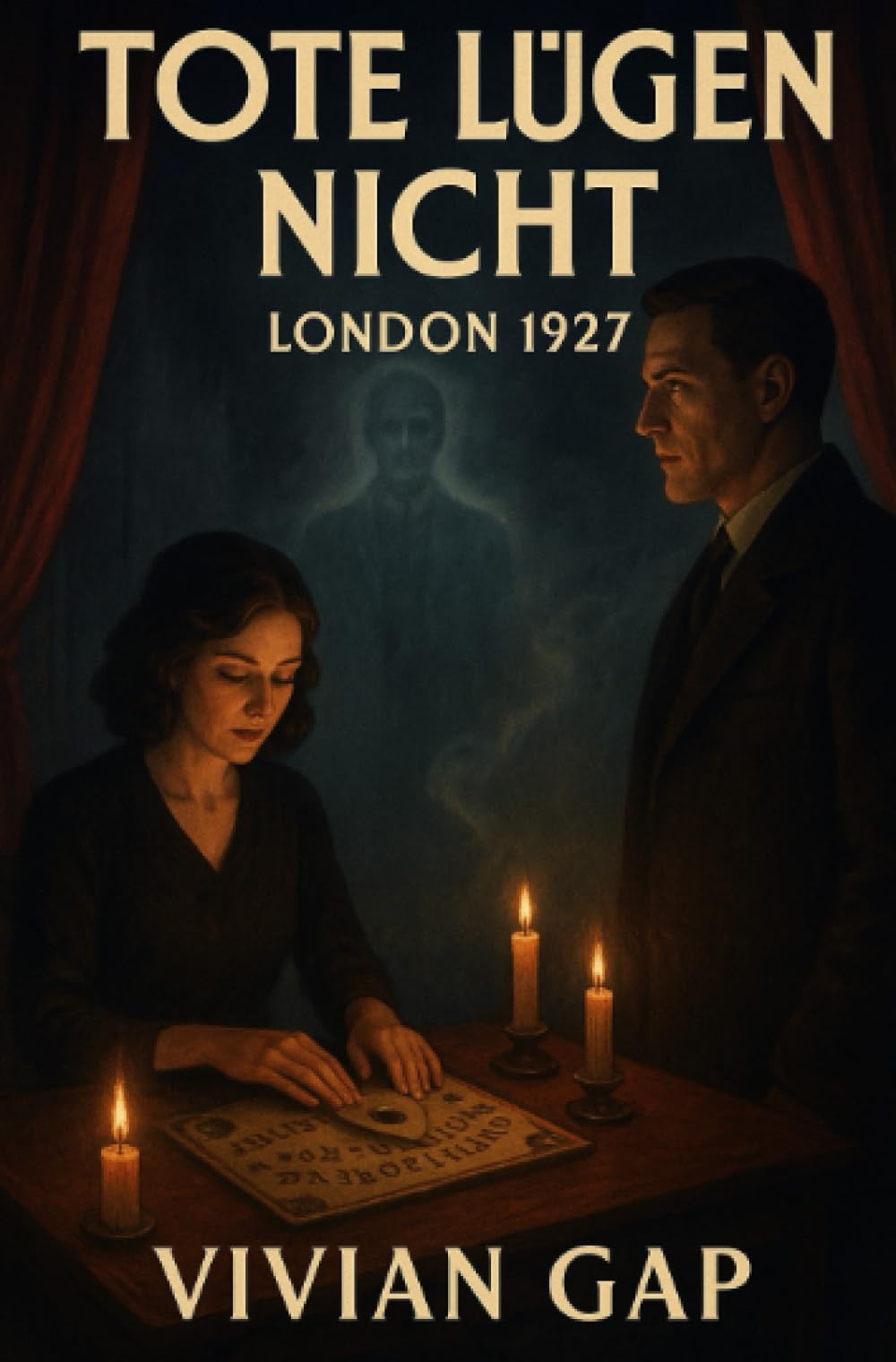 Tote lügen nicht: London 1927