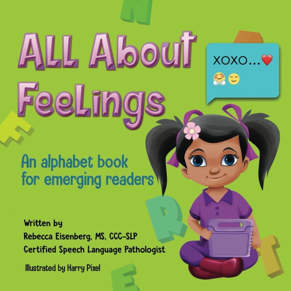 All About Feelings: An alphabet book for emerging readers