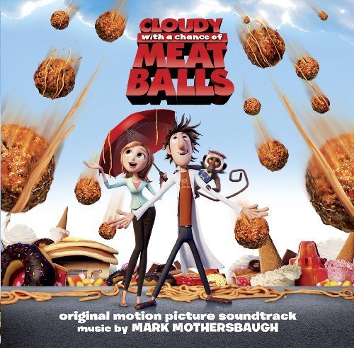 Cloudy With A Chance Of Meatballs (Original Motion Picture Soundtrack) by Mark Mothersbaugh (2009-09-15)