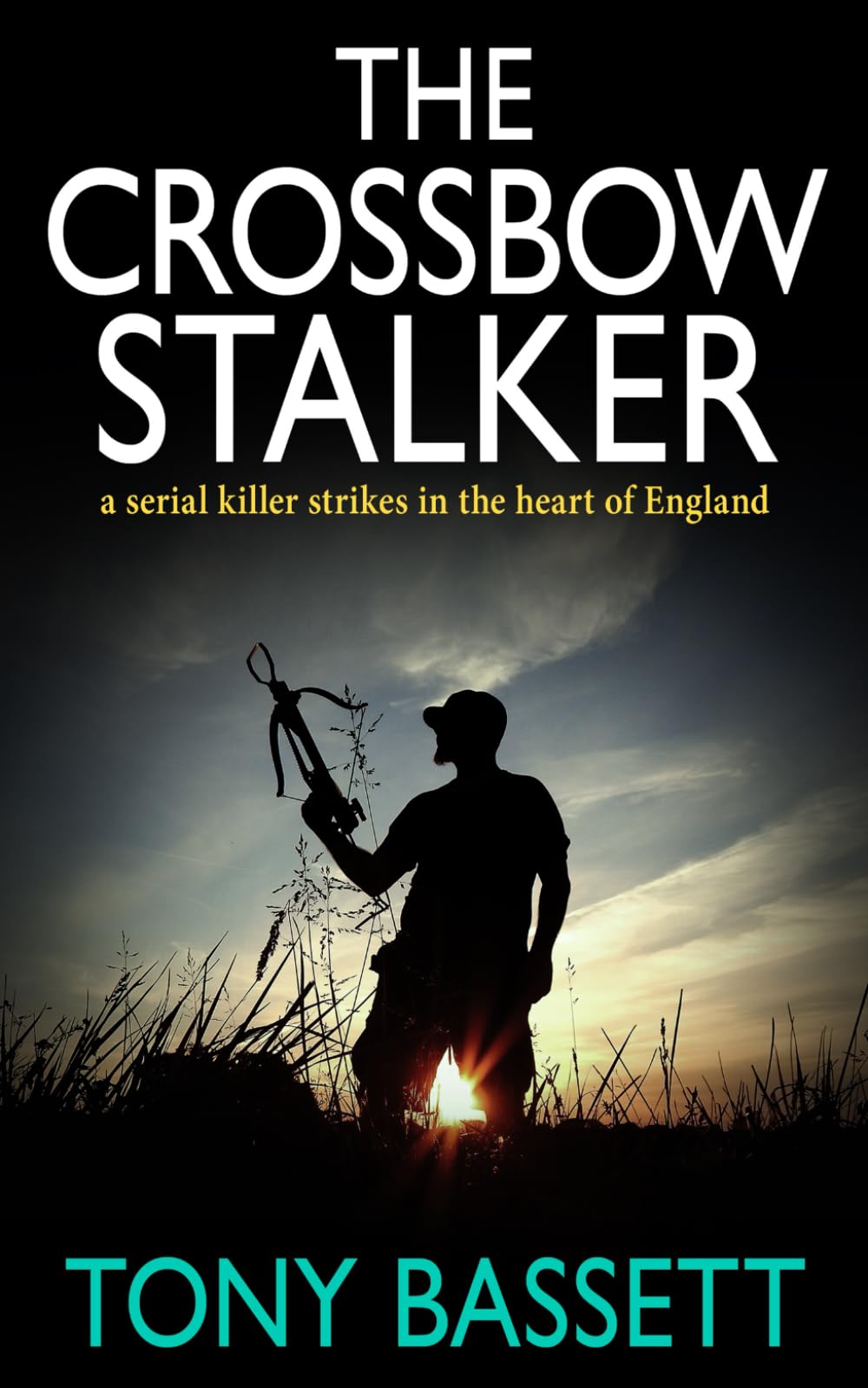 THE CROSSBOW STALKER: a serial killer strikes in the heart of England (Detectives Roy and Roscoe crime fiction series)