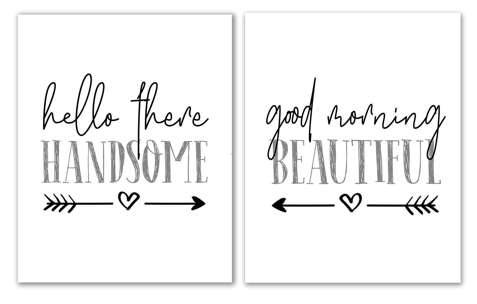 Good Morning Beautiful, Hello There Handsome Set Of 2 Print - Unframed, Bedroom Art, Bedroom Print, Wall Art, Wall Decor, Wall Prints, Husband Gift, Gift For Her (Good Morning Beautiful, 8" x 10")