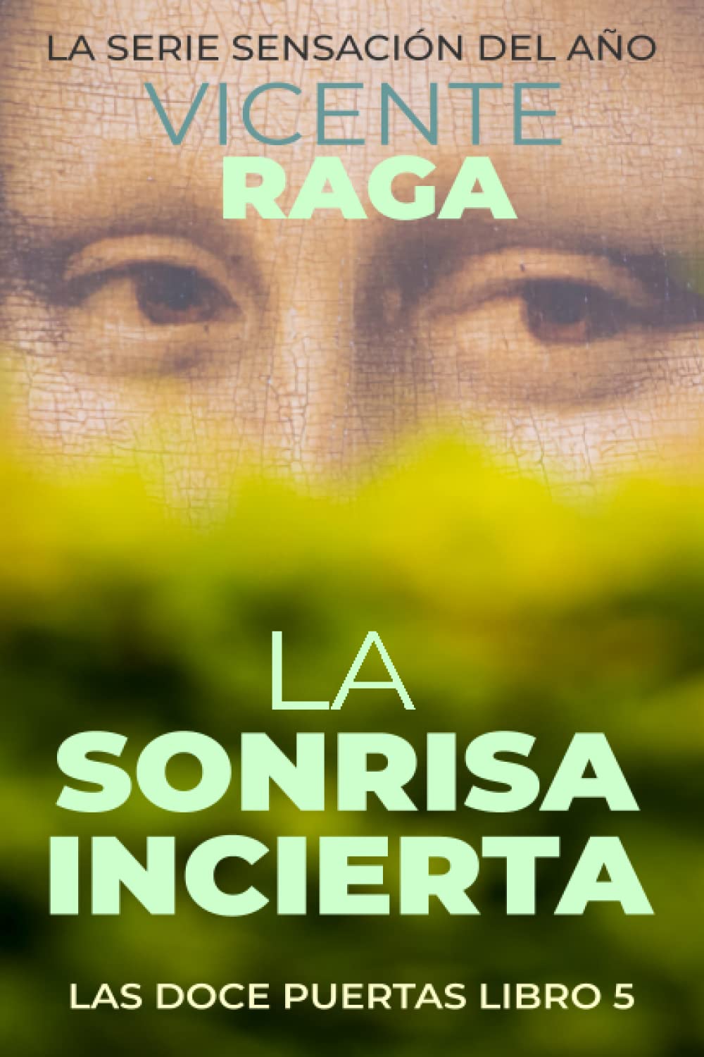 La sonrisa incierta: Las doce puertas parte V: 5