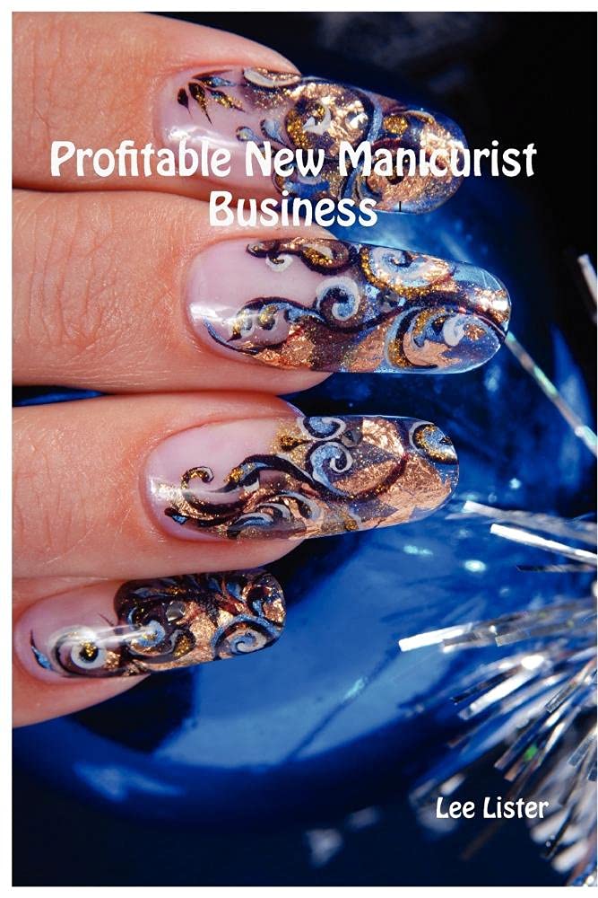 Profitable New Manicurist Business - New Business Advice For Manicurists