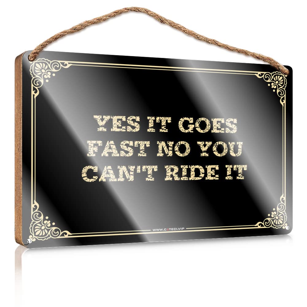 MAHQPZXSF Home Sweet Home Signs Wall Decor Yes It Goes Fast No You Can'T Ride It Wooden Sign Wooden Signs For Crafts Outdoor Signs For Porch(15X28CM)