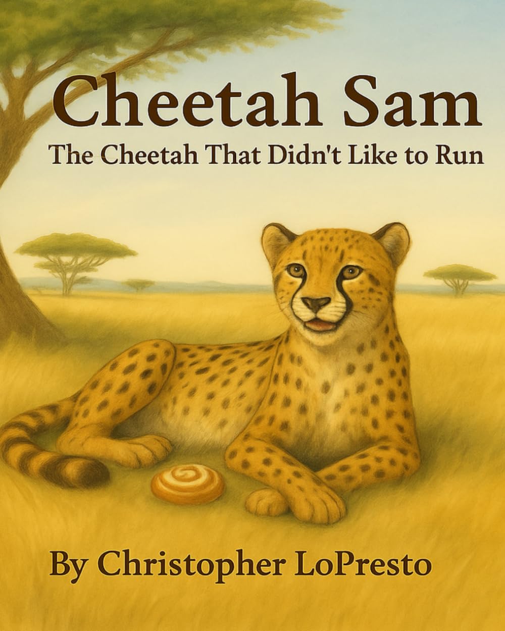 Cheetah Sam: The Cheetah That Didn't Like To Run