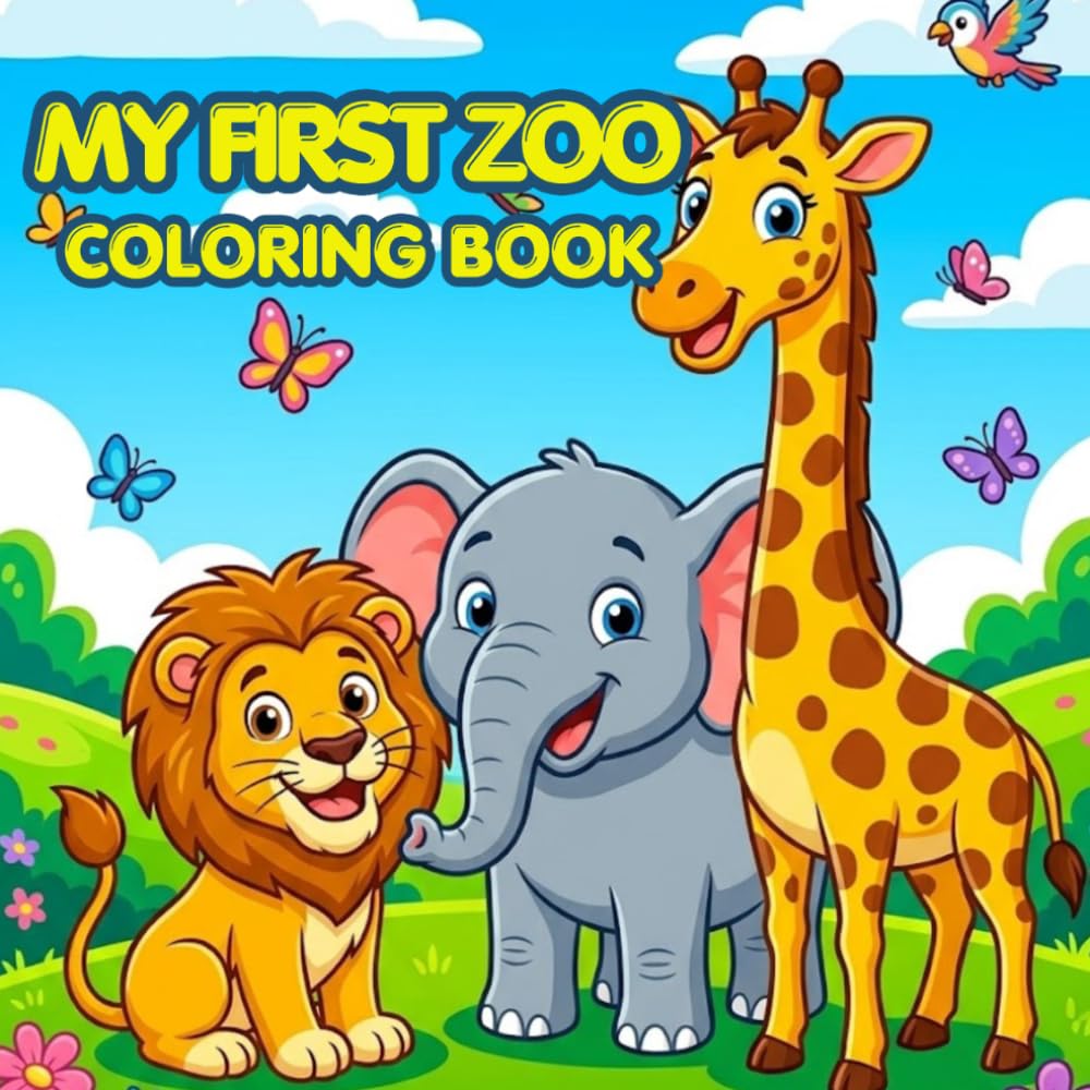 MY FIRST ZOO COLORING BOOK
