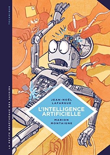 Télécharger La petite Bédéthèque des Savoirs - tome 1 - L'Intelligence artificielle. Fantasmes et réalités. Livre PDF Gratuit