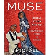 Muse: Cicely Tyson and Me: A Relationship Forged in Fashion