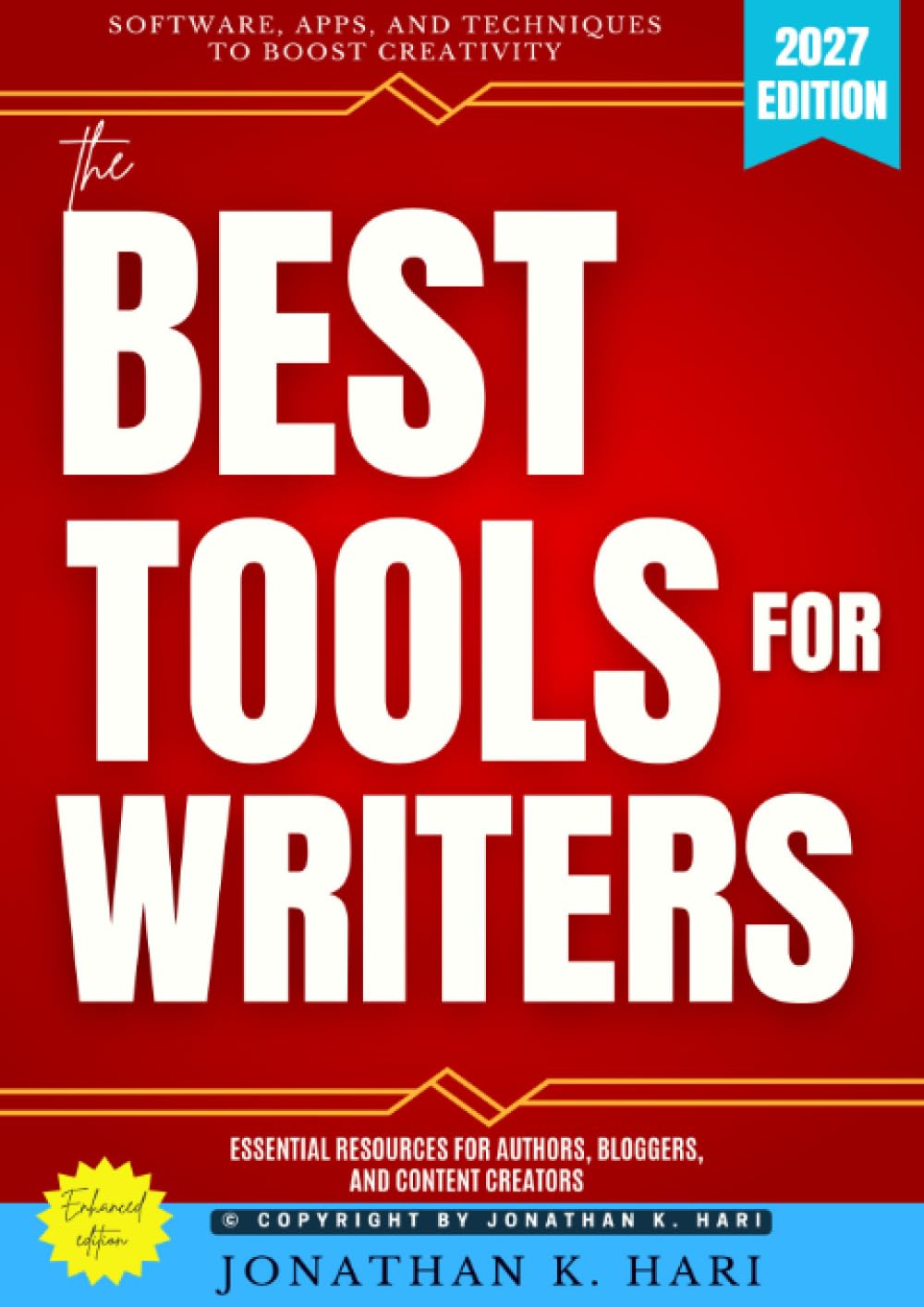 The Best Tools for Writers:: Software, Apps, and Techniques to Boost Creativity (Essential Resources for Authors, Bloggers, and Content Creators)