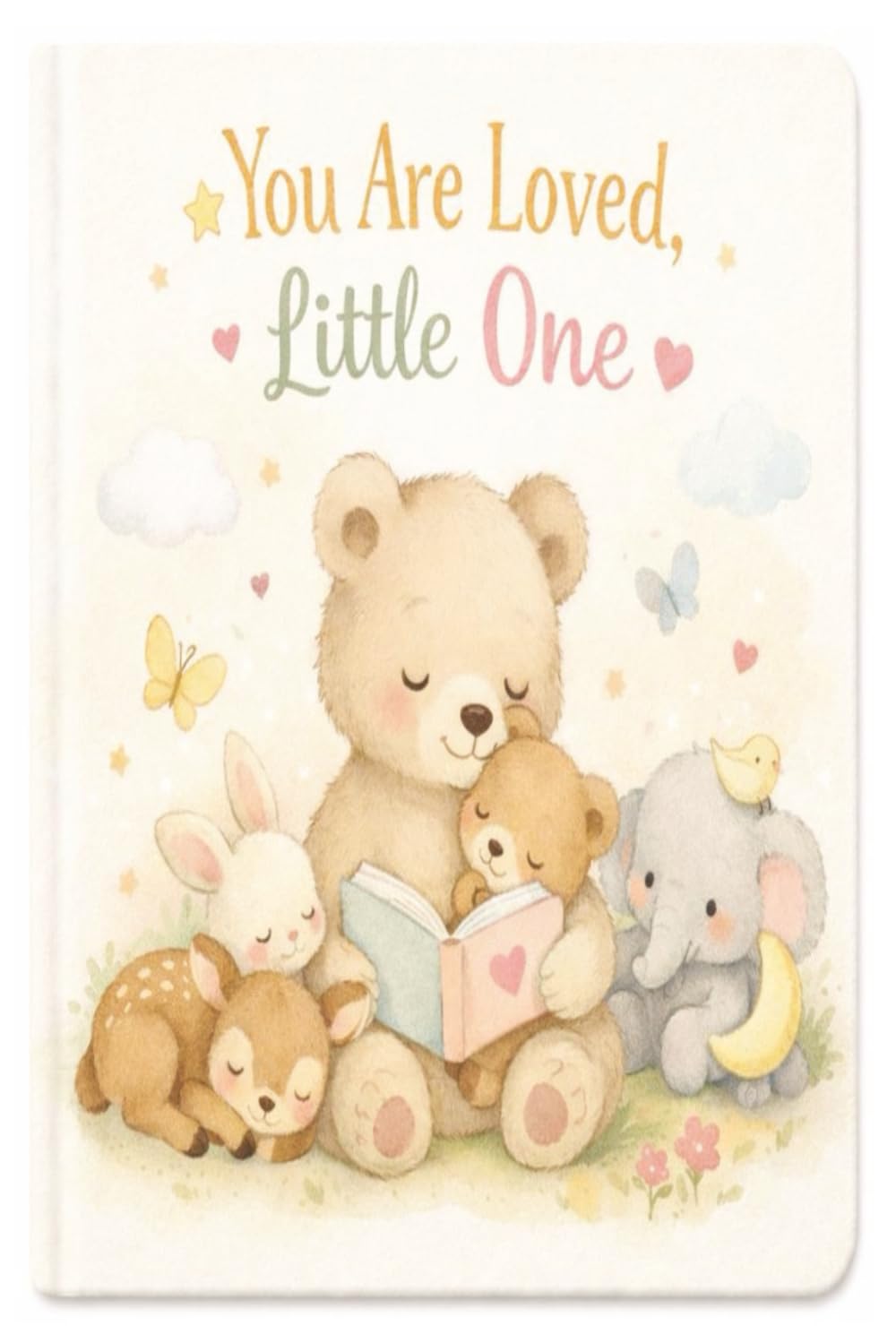 You Are Loved Little One: A gentle book of cuddles, comfort, and love
