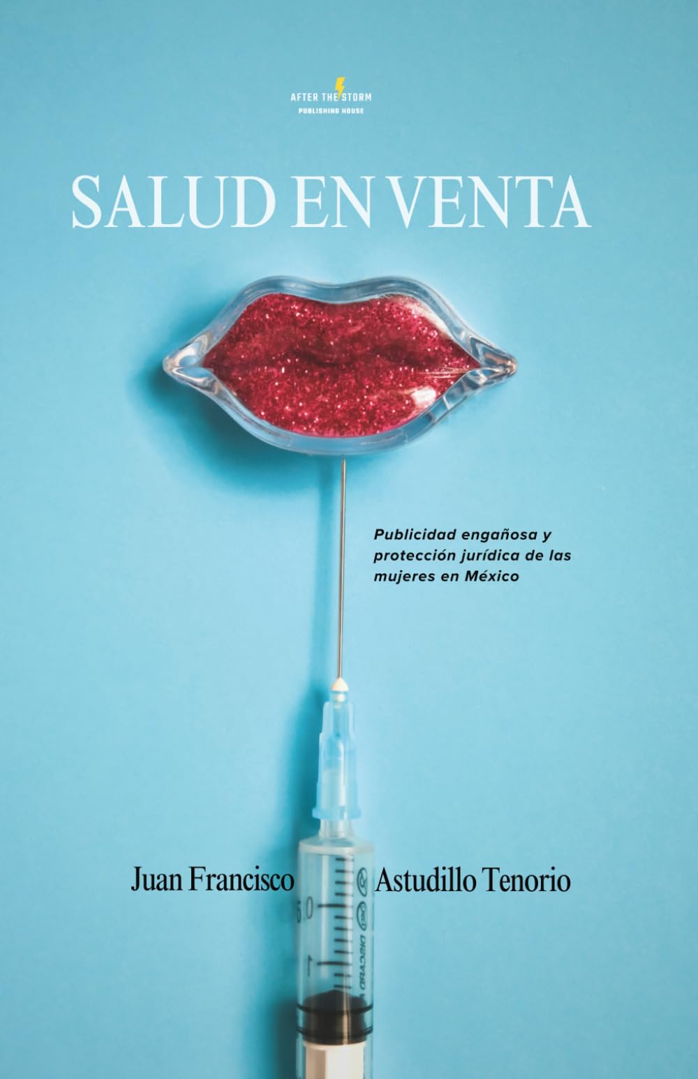 Salud en venta.: Publicidad engañosa y protección jurídica de las mujeres en México