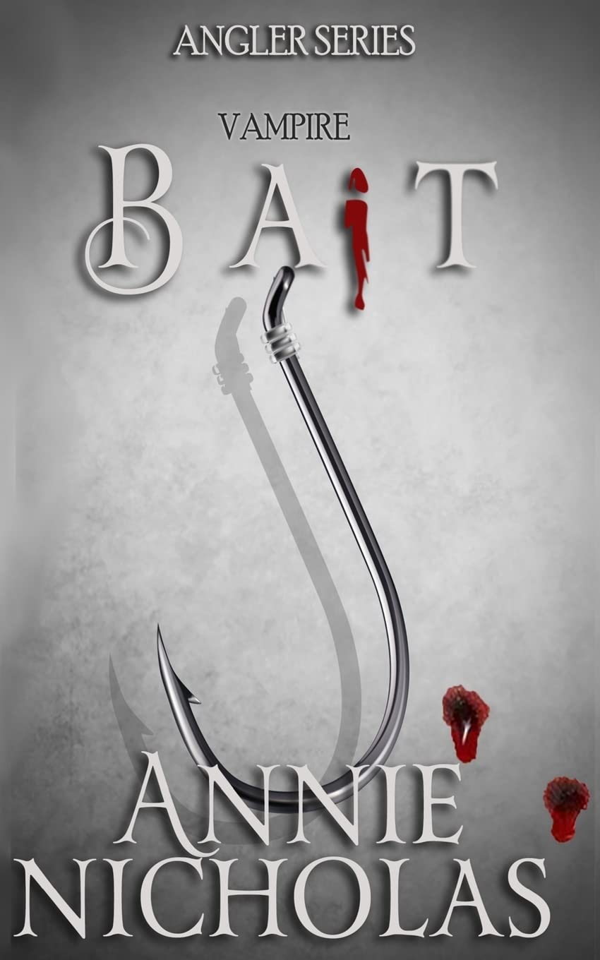 Bait: The Angler Series-Book One: 1